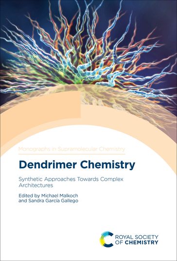 Dendrimer Chemistry - Anne-Marie Caminade - Ashok Kakkar - Francisco Javier de la Mata - Gregory Smith - Jonathan Steed - Ling Peng - Michael Malkoch - Philip Gale - Sandra García Gallego - Steve Rannard - Ulrik Boas