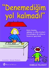 Denemediim Yol Kalmad!