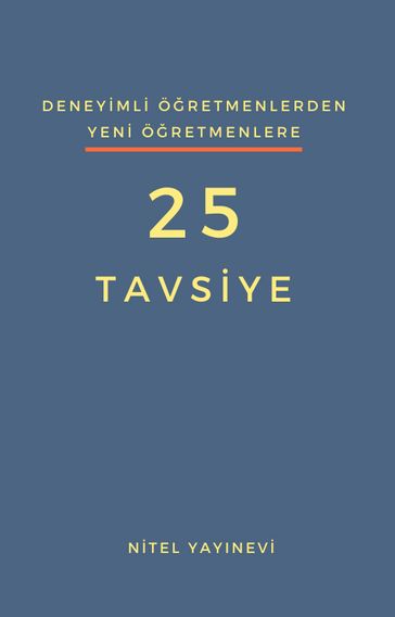 Deneyimli Öretmenlerden 25 Tavsiye - KOLEKTIF