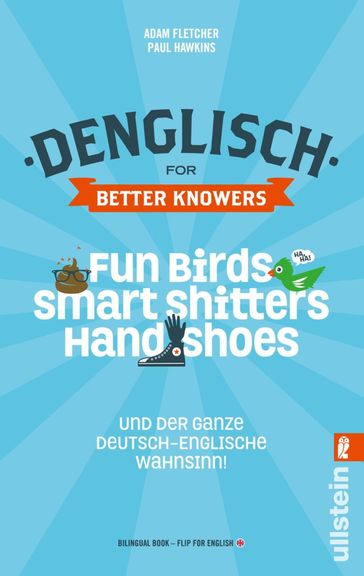 Denglisch for Better Knowers: Zweisprachiges E-Book Deutsch/ Englisch - Adam Fletcher - Paul Hawkins