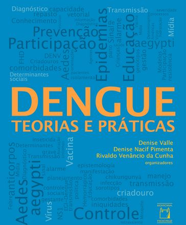 Dengue - Denise Nacif Pimenta - Denise Valle - Rivaldo Venâncio da Cunha