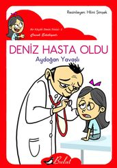 Deniz Hasta Oldu (Düz Yaz)