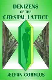 Denizens of the Crystal Lattice