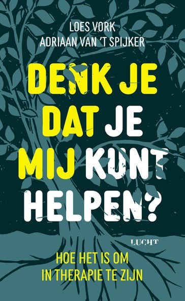 Denk je dat je mij kunt helpen? - Loes Vork - Adriaan van 