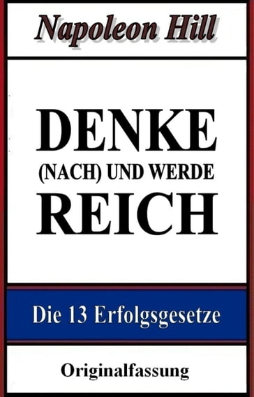 Denke (nach) und werde reich - Joscha Barisch - Napoleon Hill - Urs Rauscher