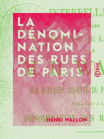 La Dénomination des rues de Paris - Henri Wallon