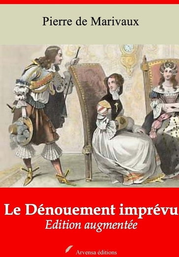 Le Dénouement imprévu  suivi d'annexes - Pierre de Marivaux