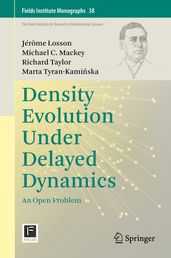 Density Evolution Under Delayed Dynamics