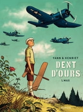 Dent d ours - Tome 1 - Max