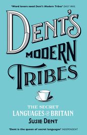 Dent s Modern Tribes