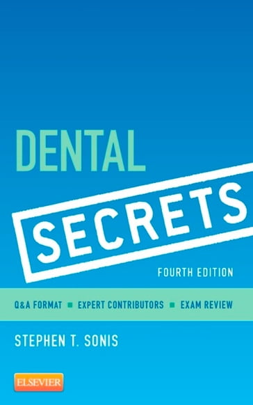 Dental Secrets - Stephen T. Sonis - DMD - DMSC
