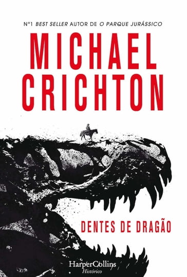 Dentes de dragão - Michael Crichton
