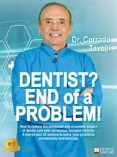 Dentist? End Of A Problem!