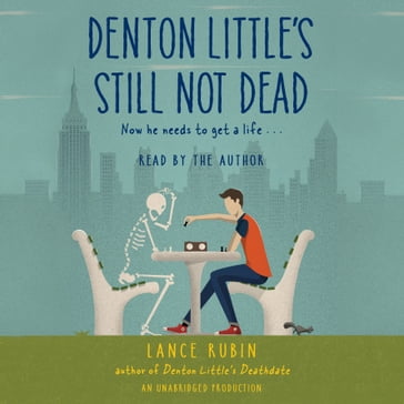 Denton Little's Still Not Dead - Lance Rubin