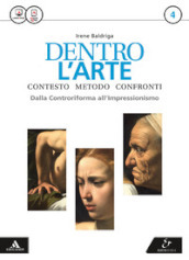 Dentro l arte. Per le Scuole superiori. Con e-book. Con espansione online. Vol. 4