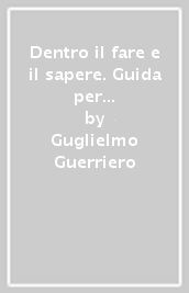 Dentro il fare e il sapere. Guida per la formazione degli operatori socio-sanitari e socio-assistenziali