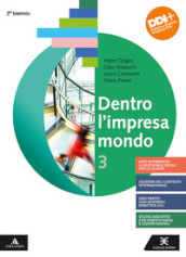 Dentro l impresa mondo. Per gli Ist. tecnici e professionali. Con e-book. Con espansione online. Vol. 3