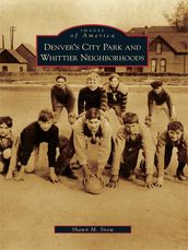 Denver s City Park and Whittier Neighborhoods