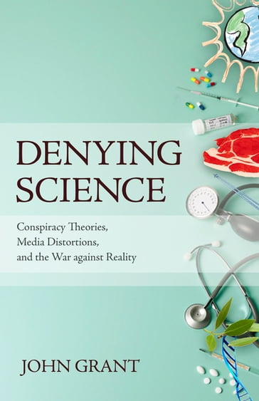 Denying Science - John Grant