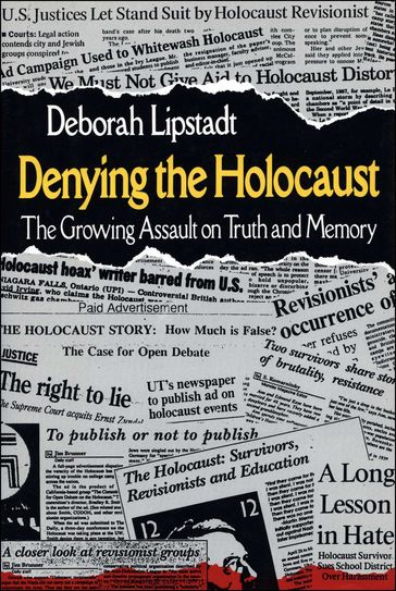 Denying the Holocaust - Deborah Lipstadt