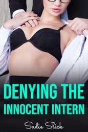 Denying the Innocent Intern