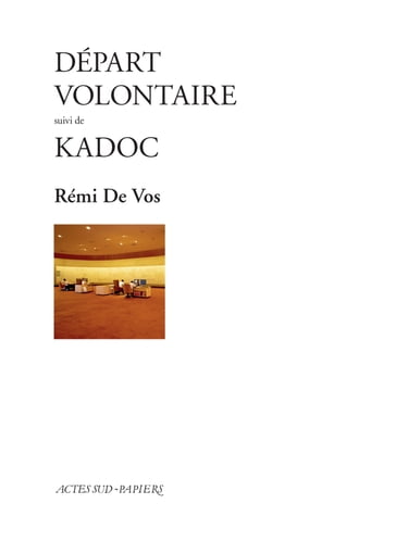 Départ volontaire suivi de Kadoc - Rémi De Vos