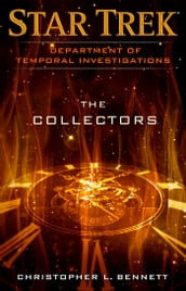 Department of Temporal Investigations: The Collectors