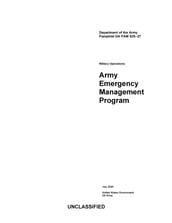 Department of the Army Pamphlet DA PAM 525-27 Military Operations: Army Emergency Management Program July 2020