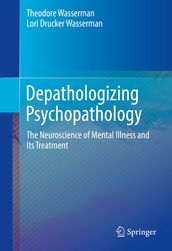 Depathologizing Psychopathology