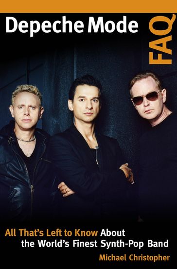 Depeche Mode FAQ - Christopher Michael