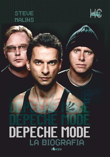 Depeche mode. La biografia - Steve Malins