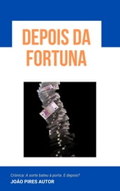 Depois da Fortuna