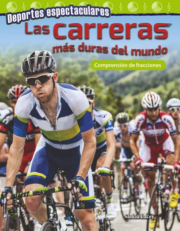 Deportes espectaculares: Las carreras más duras del mundo: Comprensión de fracciones: Read-along ebook - Saskia Lacey