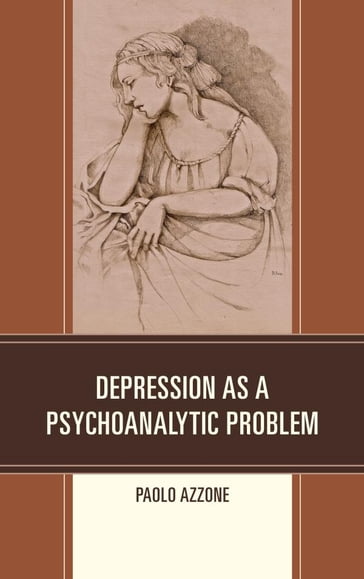 Depression as a Psychoanalytic Problem - Paolo Azzone