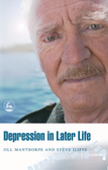 Depression in Later Life - Jill Manthorpe - Steve Iliffe