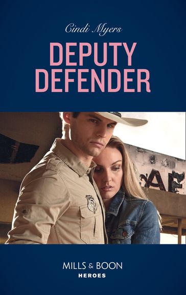 Deputy Defender (Eagle Mountain Murder Mystery, Book 3) (Mills & Boon Heroes) - Cindi Myers