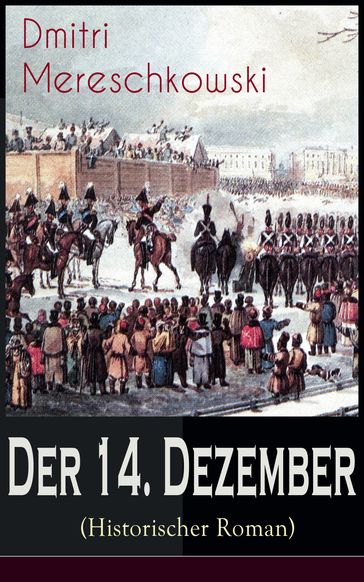 Der 14. Dezember (Historischer Roman) - Dmitri Mereschkowski