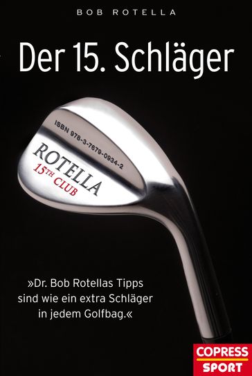 Der 15. Schläger - Bob Rotella