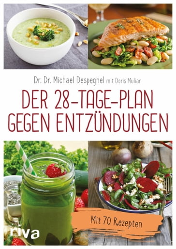 Der 28-Tage-Plan gegen Entzündungen - Doris Muliar - Michael Despeghel