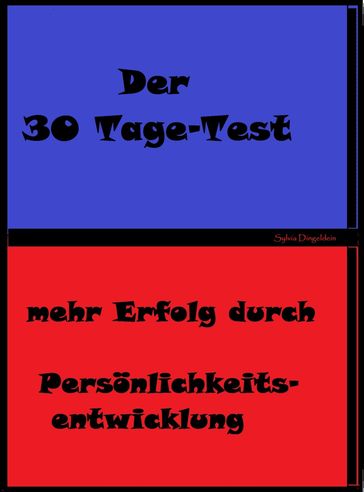 Der 30 Tage Test - Sylvia DIngeldein