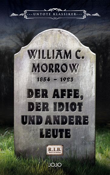 Der Affe, der Idiot und andere Leute - William Chambers Morrow