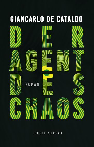 Der Agent des Chaos - Giancarlo De Cataldo