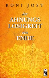 Der Ahnungslosigkeit ein Ende