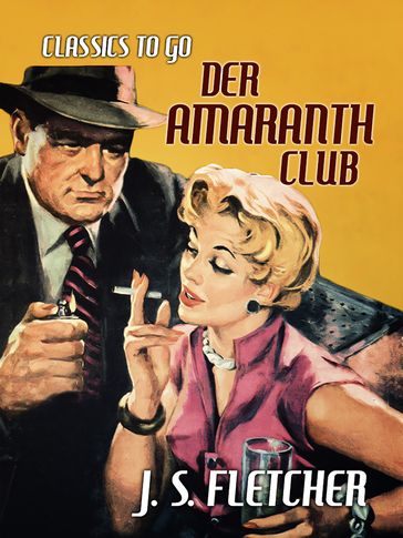 Der Amaranth Club - J. S. Fletcher