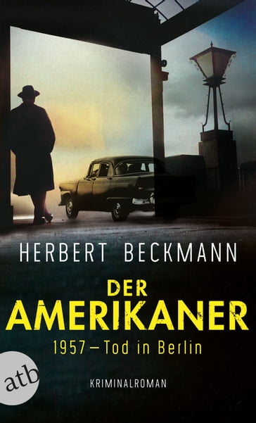 Der Amerikaner - Herbert Beckmann