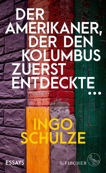 Der Amerikaner, der den Kolumbus zuerst entdeckte - Ingo Schulze