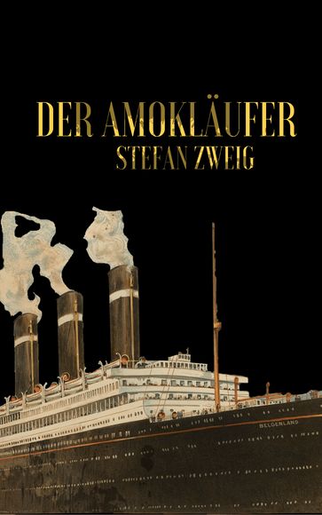 Der Amokläufer - Stefan Zweig