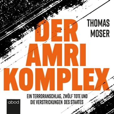 Der Amri-Komplex - Thomas Moser