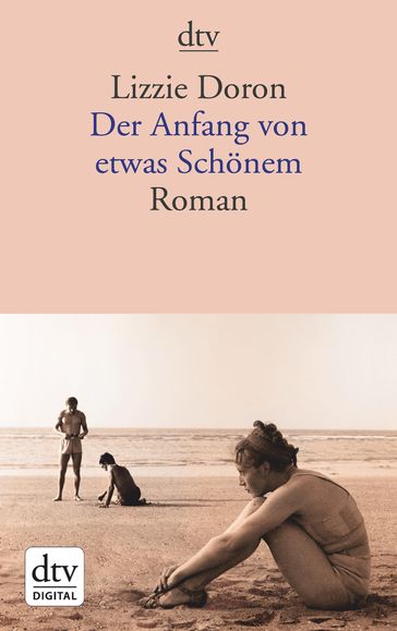 Der Anfang von etwas Schönem - Lizzie Doron