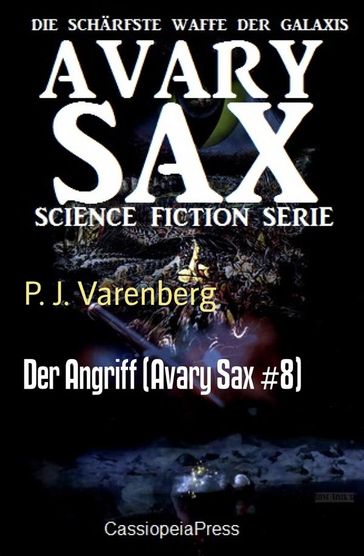 Der Angriff (Avary Sax #8) - P. J. Varenberg